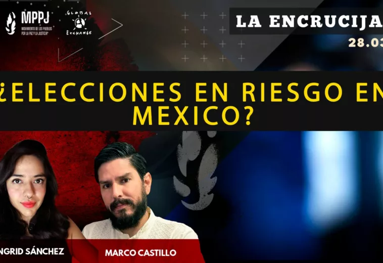 ¿Elecciones en riesgo en Mexico? - 2024: #LaEncrucijadaa