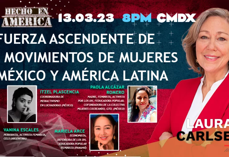 La fuerza ascendente de los movimientos de mujeres en México y América Latina - Hecho en América