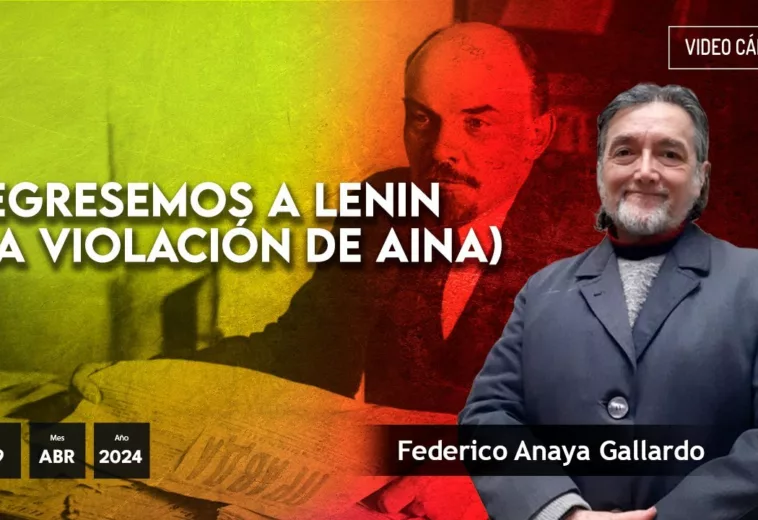 Regresemos a Lenin (La violación de Aina) - #videoopinión de Federico Anaya